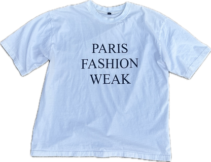 Paris Fashion Weak Tee