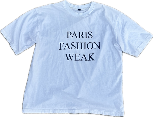 Paris Fashion Weak Tee